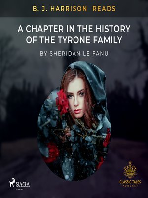 cover image of B. J. Harrison Reads a Chapter in the History of the Tyrone Family